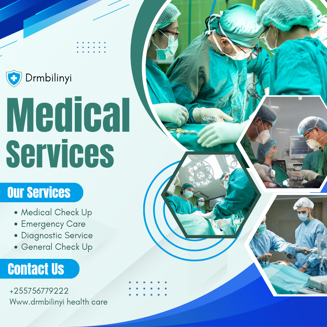 OUR MEDICAL SERVICES — DR. MBILINYI